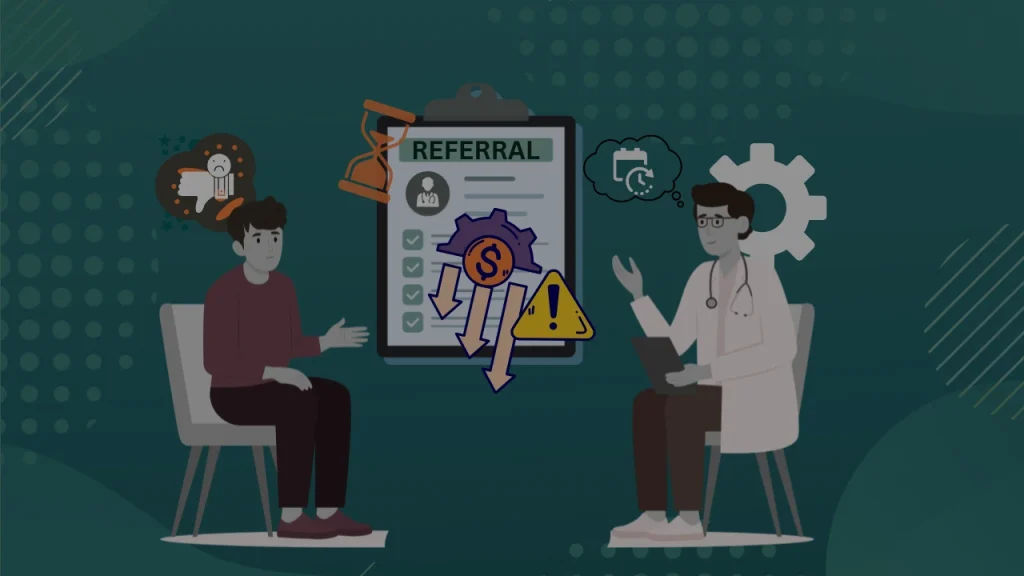 Broken Referral Management Systems in US Clinics Are Costing Doctors $150k+ Per Year